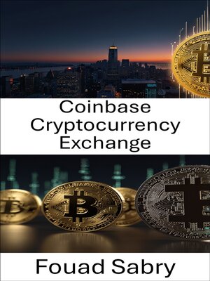 cover image of Coinbase Cryptocurrency Exchange